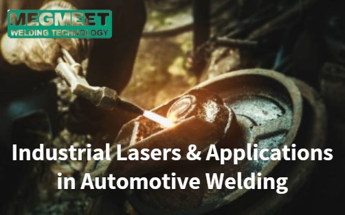 Industrial Lasers and Applications in Automotive Welding.jpg